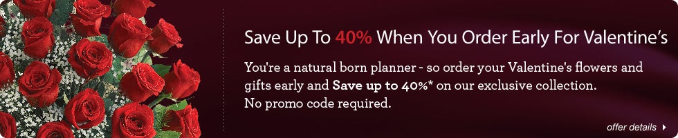 Save up to 40% on Valentine's Flowers & Gifts