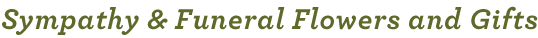 Sympathy & Funeral Flowers and Gifts